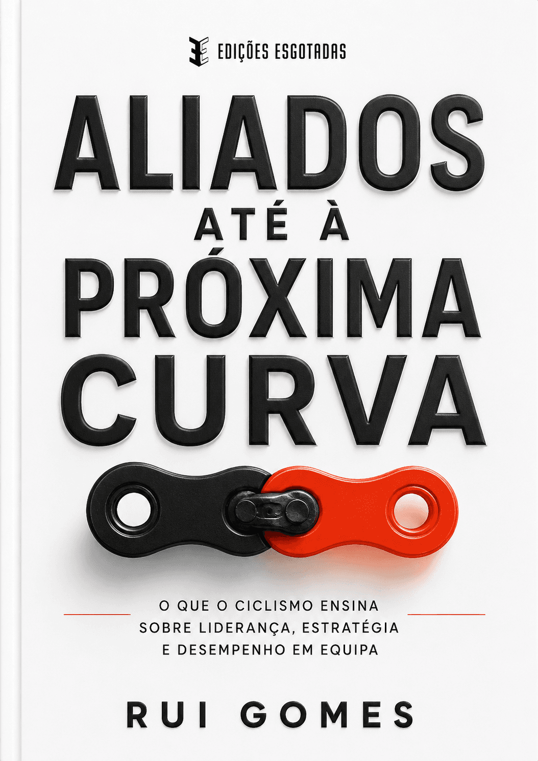 Capa do livro Aliados Até à Próxima Curva, de Rui Gomes, publicado pela Edições Esgotadas
